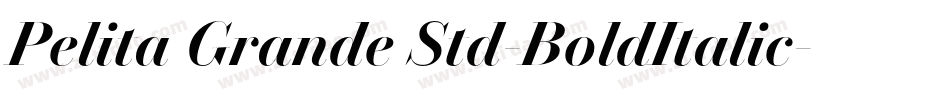 Pelita Grande Std-BoldItalic字体转换